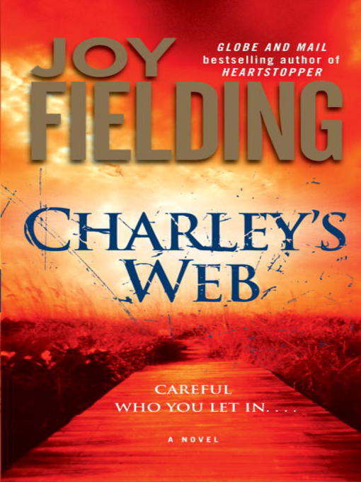 Title details for Charley's Web by Joy Fielding - Available